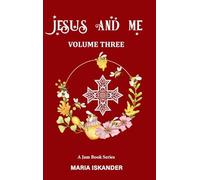 JESUS AND ME: VOLUME THREE