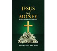 Jesus and Money: A Kingdom Perspective on Wealth
