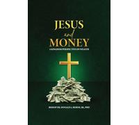 Jesus and Money: A Kingdom Perspective on Wealth