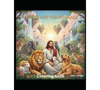 "Jesus and the Animals" The Coloring Book for the Whole Family