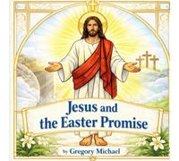 Jesus and the Easter Promise