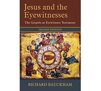 Richard Bauckham Jesus and the Eyewitnesses (Tascabile)