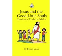 Jesus and the Good Little Souls