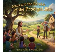 Jesus and the Parable of The Prodigal Son