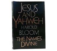 Jesus and Yahweh: The Names Divine
