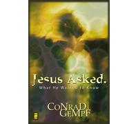 Jesus Asked: What He Wanted to Know - Gempf Conrad H.