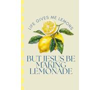 Jesus Be Making Lemonade Notebook - Christian Girlie Journal, Cute Faith Notebook for Bible Study, Prayer, Journaling & Daily Notes