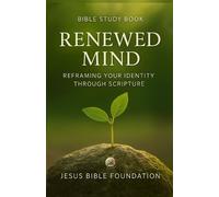 Jesus Bible Foundation Bible Study book Renewed Mind (Tascabile)