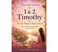 Jesus Bible Foundation Women Bible Study Book 1 & 2 Timothy (Tascabile)