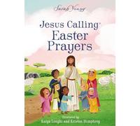 Jesus Calling Easter Prayers: The Easter Bible Story for Kids