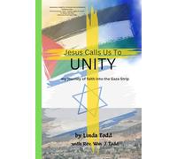 Jesus Calls Us To Unity: my journey of faith into the Gaza Strip