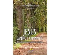 JESÚS CAMINO Y CAMINANTE: Del éxodo cuaresmal a la promesa de la pascua