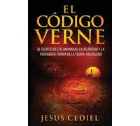 Jesús Cediel Monasterio El Código Verne (Tascabile) El Código Verne