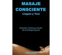 Jesus Cediel Monasterio Masaje Consciente (Tascabile)