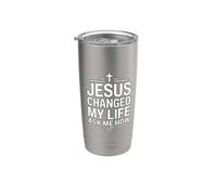 Jesus Changed My Life Ask Me How Bicchiere termico in acciaio inox doppia parete