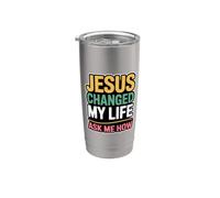 Jesus Changed My Life Ask Me How Bicchiere termico in acciaio inox doppia parete