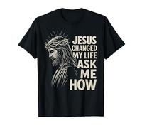 Jesus Changed My Life Ask Me How Christ Christian Faith Maglietta