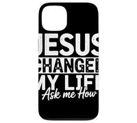 Jesus Changed My Life Ask Me How Fede Evangelizzazione Custodia per iPhone 13