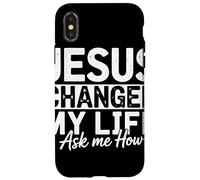 Jesus Changed My Life Ask Me How Fede Evangelizzazione Custodia per iPhone X/XS
