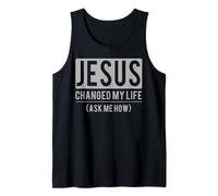 Jesus Changed My Life Ask Me How Jesus T-Shirt Canotta