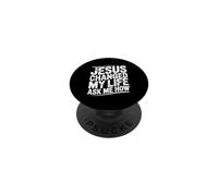 Jesus Changed My Life Ask Me How PopSockets PopGrip Adesivo