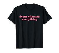Jesus Changes Everything, Christian Faith Worship Religious Maglietta