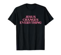 Jesus Changes Everything Shirt, God Christian Faith Easter Maglietta