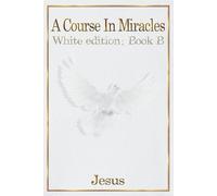Jesus Christ A Course in Miracles (Tascabile)