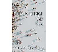 Jesus Christ and Sex