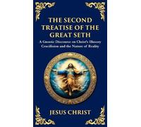 Jesus Christ (Gnostic Tradi The Second Treatise of the Great (Copertina rigida)