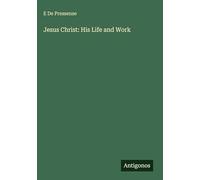 Jesus Christ: His Life and Work