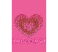 Jesus Christ is The Lord Prayer Journal