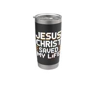 Jesus Christ Saved My Life Bicchiere termico in acciaio inox doppia parete