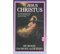 Jesus Christus 4 - Die gr. Geschichte aller Zeit