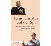 Jesus Christus auf der Spur: Jan-Heiner Tück und Kardinal Walter Kasper im Gespräch über Christologie