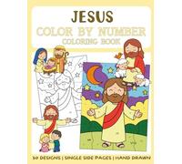 Jesus Color By Number Coloring Book: 50 Big and Bold Coloring Pages for Kids