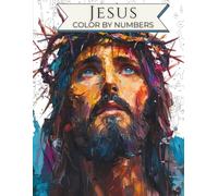 Jesus Color by Number Painting for Adults, Easy Christian Coloring Book: Relaxing Jesus Coloring Book for Adults, Color by Numbers of Jesus Christ for ... Gift for Adults, Teens and Toddlers