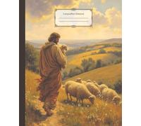 Jesus Composition Notebook: Returning to 99 with Lost Sheep, Devotional Christian Vintage Oil Painting Journal | 7.5 x 9.25, 110 Wide Rule Pages | ... Bible Study, Church and Faith Based Notes