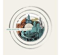Jesus Culture - Let It Echo (Live) by Jesus Culture (2016-08-03)