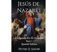 JESÚS DE NAZARET: PARTE UNO: HURGANDO EN EL AVISPERO