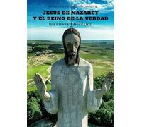 Jesús de Nazaret y el Reino de la Verdad