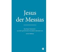 Jesus der Messias: Das Neue Testament - aus dem griechischen (Copertina rigida)