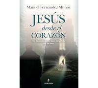 Jesús desde el corazón