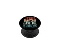 Jesus Didn't Just Save Me He Changed Me PopSockets PopGrip Adesivo