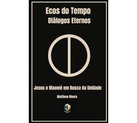 Jesus e Maomé em Busca da Unidade