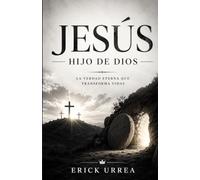 Jesus, El Hijo de Dios