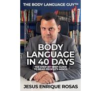 Jesus Enrique Rosas Body Language In 40 Days (Tascabile)