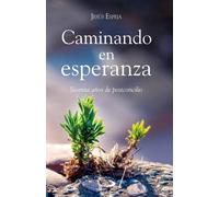 Jesús Espeja Pardo Caminando en esperanza (Caminos) (Tascabile)