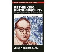 Jesús F. Cháirez-Garza Rethinking Untouchability (Copertina rigida)