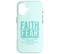Jesus Faith Over Fear Teal Psalms 118:6 Christian Scripture Custodia per iPhone 16